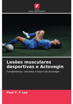 Lesões musculares desportivas e Actovegin