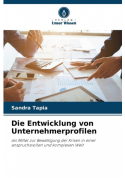Die Entwicklung von Unternehmerprofilen