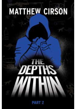 The Depths Within - Part Two