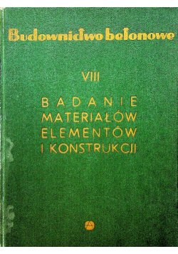 Badanie Materiałów Elementów i Konstrukcji tom VIII