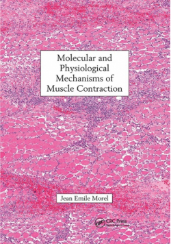 Molecular and Physiological Mechanisms of Muscle Contraction