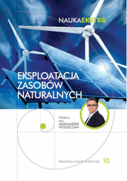 Eksploatacja zasobów naturalnych Nauka Ekstra 10