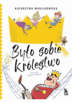 Było sobie królestwo