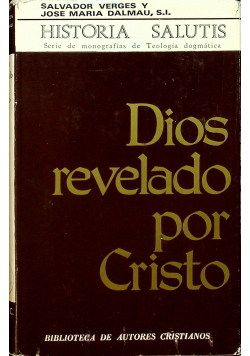 Historia Salutis Dios revelado por Cristo
