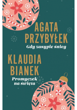 Gdy zasypie śnieg / Promyczek na święta