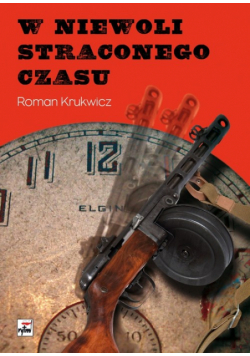 W niewoli straconego czasu