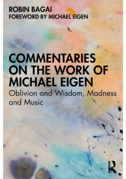 Commentaries on the Work of Michael Eigen