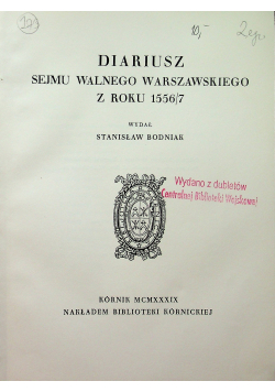 Diariusz Sejmu Walnego Warszawskiego z roku 1556 / 7 1939 r.