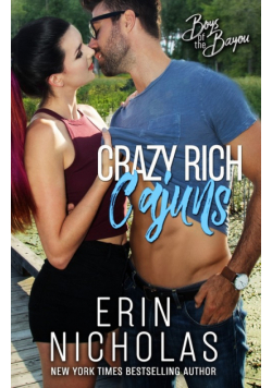 Crazy Rich Cajuns (Boys of the Bayou Book 4)