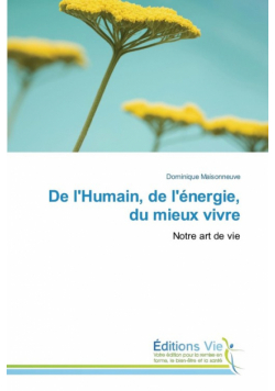 De l'humain, de l'énergie, du mieux vivre