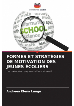 Formes Et Stratégies De Motivation Des Jeunes Écoliers