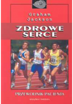 Zdrowe serce przewodnik pacjenta