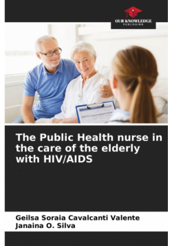The Public Health nurse in the care of the elderly with HIV/AIDS