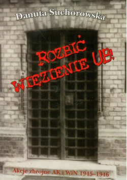 Rozbić więzienie UB