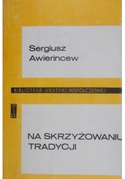 Na skrzyżowaniu tradycji