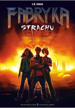 Jones Lucy - Fabryka strachu