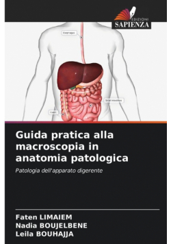 Guida pratica alla macroscopia in anatomia patologica