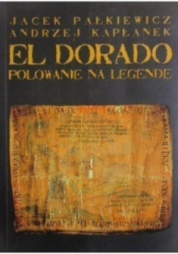 El Dorado polowanie na legendę
