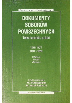 Dokumenty Soborów Powszechnych Tom IV / 1