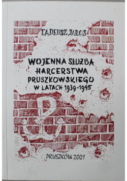 Wojenna służba harcerstwa pruszkowskiego w latach 1939-1945