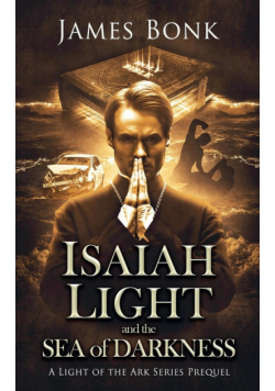 Isaiah Light and the Sea of Darkness