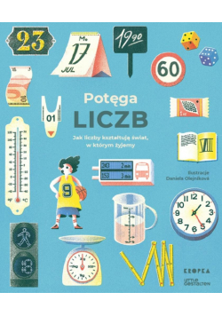 Potęga liczb. Jak liczby kształtują świat w którym żyjemy wyd. 2