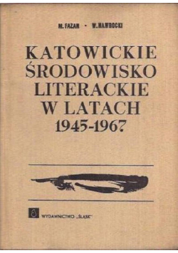 Katowickie środowisko literackie w latach 1945-1967