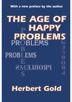 The Age of Happy Problems