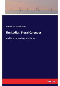 The Ladies' Floral Calender