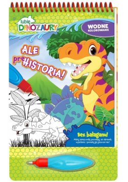 Lubię Dinozaury. Wodne kolorowanie cz.3