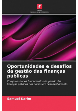 Oportunidades e desafios da gestão das finanças públicas