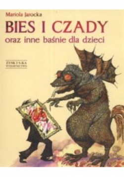 Biesy i Czady oraz inne baśnie dla dzieci