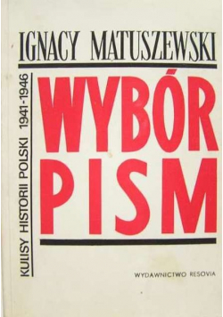 Wybór pism Kulisy Historii Polski 1941 1946