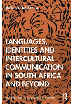 Languages, Identities and Intercultural Communication in South Africa and Beyond