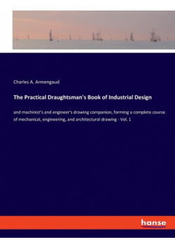 The Practical Draughtsman's Book of Industrial Design