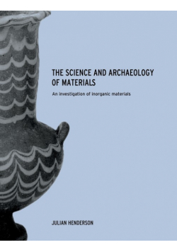 The Science and Archaeology of Materials