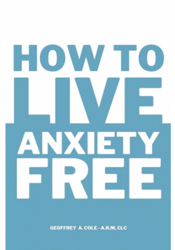 How to Live Anxiety Free
