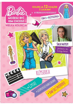 Barbie. Możesz być kim chcesz cz.3 Reżyserka