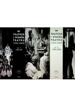W teatrze i wokół teatru  1982 - 2000 2 tomy