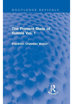 The Present State of Russia Vol. 1
