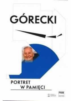 Górecki Portret w pamięci