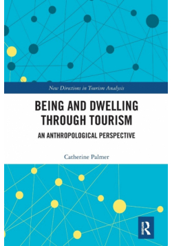 Being and Dwelling through Tourism