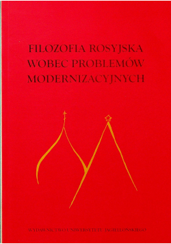 Filozofia rosyjska wobec problemów modernizacyjnych