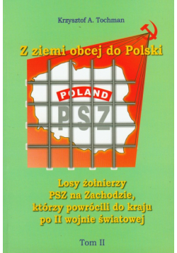 Z ziemi obcej do Polski t.2