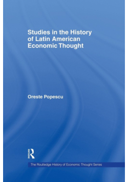 Studies in the History of Latin American Economic Thought