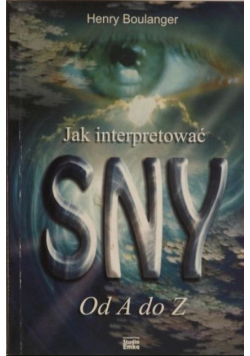 Jak interpretować sny od A do Z