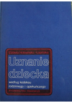 Uznanie dziecka według kodeksu rodzinnego i opiekuńczego