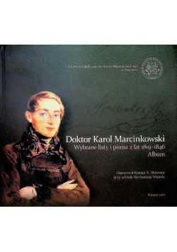 Doktor Karol Marcinkowski Wybrane listy i pisma z lat 1819 - 1846 Album