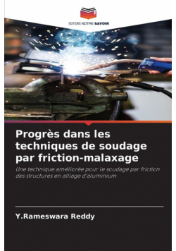 Progrès dans les techniques de soudage par friction-malaxage