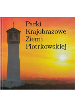 Parki Krajobrazowe Ziemi Piotrkowskiej